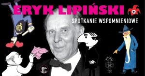 Eryk LIPINSKI_spotkanie wspomnieniowe